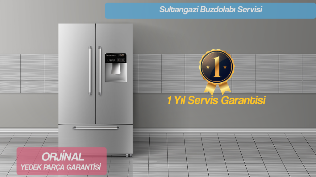 Sultangazi Buzdolabı Servisi